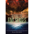 Beyond the Five Senses: Stories on Life and Spirit from International Clairvoyant-Medium, Bernice Robe-Quinn - Paperback
