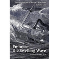 The Dominicans of Racine, Wisconsin: Volume One: Embrace the Swelling Wave - Paperback