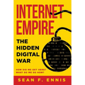 Internet Empire: The Hidden Digital War - Hardcover
