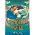 Tangled in Water - Hardcover