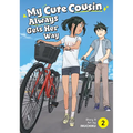 My Cute Cousin Always Gets Her Way Vol. 2 - Paperback
