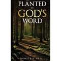 Planted In God's Word - Paperback