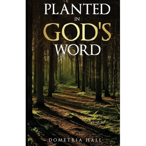 Planted In God's Word - Paperback