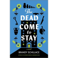 The Dead Come to Stay - Hardcover