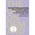 On Editorialization: Structuring Space and Authority in the Digital Age - Paperback