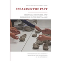 Speaking the Past: Heritage, Discourse, and Publishing in the Digital Age - Paperback