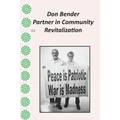 Don Bender: Partner in Community Revitalization - Paperback