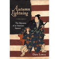 Autumn Lightning: The Education of an American Samurai - Paperback