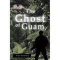 The Ghost of Guam - Paperback