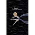 Tethers A Collection of Poems - Paperback