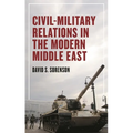 Civil-Military Relations in the Modern Middle East - Paperback