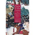 Curse on This Country: The Rebellious Army of Imperial Japan - Hardcover