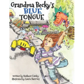 Grandma Becky's Blue Tongue - Paperback