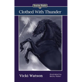 Sonrise Stable: Clothed With Thunder - Paperback