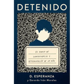Detenido: El Diario de Supervivencia Y Determinación de Un Niño - Paperback