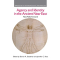 Agency and Identity in the Ancient Near East: New Paths Forward - Paperback