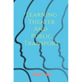 Learning Theater And Public Transport - Paperback