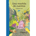 Una Mochila de Cuentos / A Bag Full of Stories - Paperback