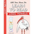 ABC See, Hear, Do Level 5: Learn to Read Long Vowels - Paperback