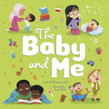 The Baby and Me - Board Book