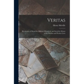 Veritas: Revelation of Mysteries, Biblical, Historical, and Social by Means of the Median and Persian Laws - Paperback