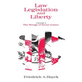 Law, Legislation and Liberty, Volume 2: The Mirage of Social Justice - Paperback