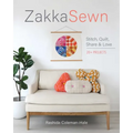 Zakka Sewn: Stitch, Quilt, Share & Love; 20+ Projects - Paperback
