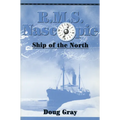 R.M.S. Nascopie: Ship of the North - Paperback
