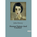 Human Nature And Conduct - Paperback