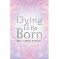 Dying to Be Born - Paperback