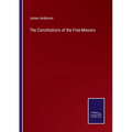 The Constitutions of the Free-Masons - Paperback