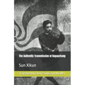 The Authentic Transmission of Baguazhang - Paperback