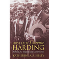 First Lady Florence Harding: Behind the Tragedy and Controversy - Paperback