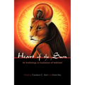 Heart of the Sun: An Anthology in Exaltation of Sekhmet - Paperback