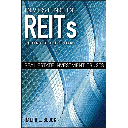 Investing in REITs: Real Estate Investment Trusts - Hardcover