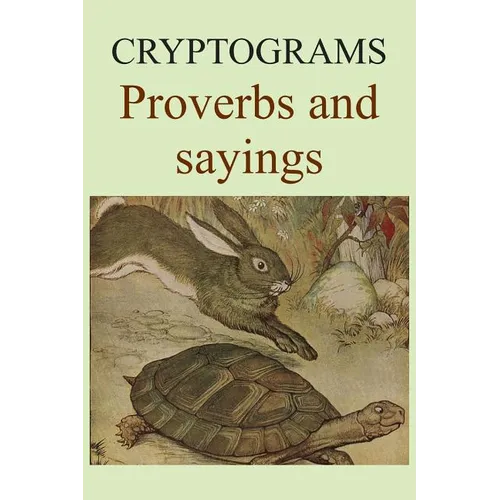 Cryptograms: Proverbs and sayings - Paperback