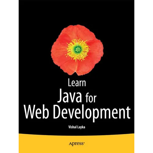 Learn Java for Web Development: Modern Java Web Development - Paperback