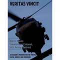Veritas Vincit: A Soldier's Perspective on Truth, Faith, Family, and Freedom - Hardcover