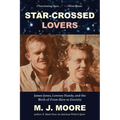Star-Crossed Lovers: James Jones, Lowney Handy, and the Birth of "From Here to Eternity" James Jones, Lowney Handy, and the - Paperback