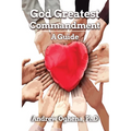 God Greatest Commandment: A Guide - Paperback
