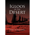 Igloos in the Desert - Hardcover