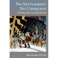 No Settlement, No Conquest: A History of the Coronado Entrada - Paperback