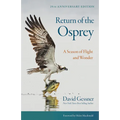 Return of the Osprey: A Season of Flight and Wonder - Paperback