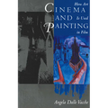 Cinema and Painting: How Art Is Used in Film - Paperback