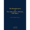 The Reminiscences of Vice Adm. John L. McCrea, USN (Ret.): 1891-1990 - Hardcover