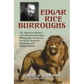 Edgar Rice Burroughs: The Exhaustive Scholar's and Collector's Descriptive Bibliography of American Periodical, Hardcover, Paperback, and Reprint Edit - Paperback