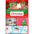 Making Wonderful Cards for Christmas: Tips to Make DIY Christmas Card - Paperback