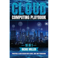 Cloud Computing Playbook: 10 In 1 Practical Cloud Design With Azure, Aws And Terraform - Paperback
