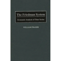 The Friedman System: Economic Analysis of Time Series - Hardcover