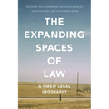 The Expanding Spaces of Law: A Timely Legal Geography - Paperback